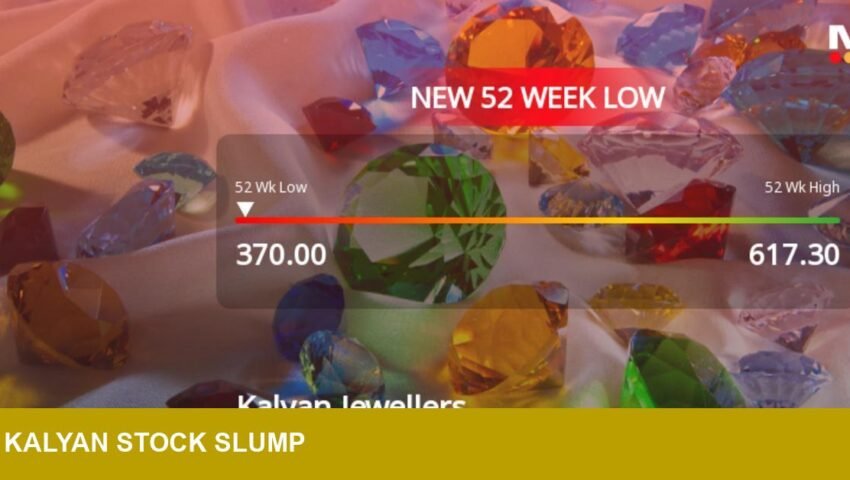 Kalyan Jewellers hits Rs387 52-week low — listed jewellers risk