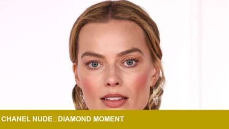 Margot Robbie’s Chanel ‘nude diamond’ choker signals quiet‑luxury shift