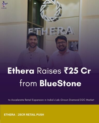 Ethera ₹25cr from BlueStone tests India lab-grown retail expansion