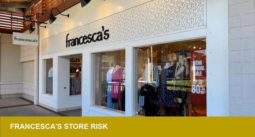 Francesca's Chapter 11, store closures test accessory supply