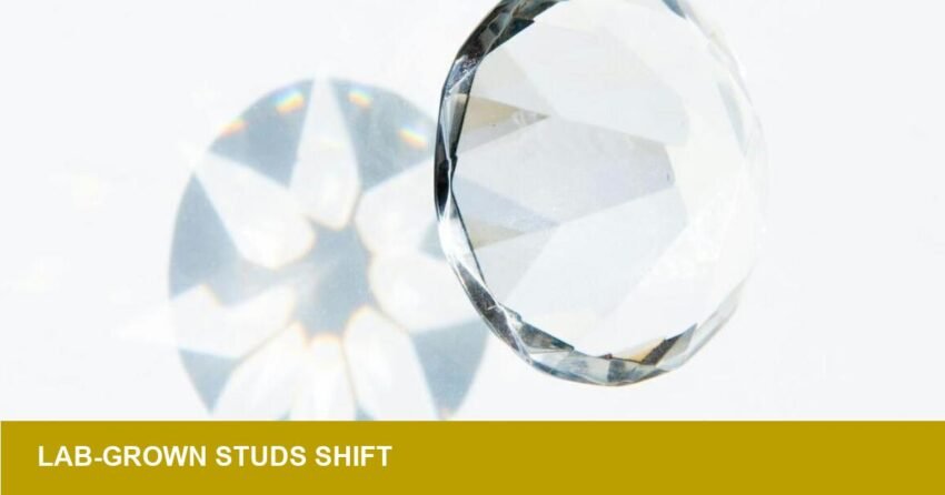 Lab-grown diamond studs win intentional buyers — retail signal