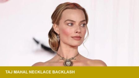 Margot Robbie wears $8M ‘Taj Mahal’ necklace — lender and rep risk