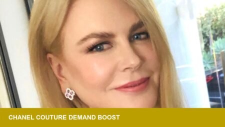 Chanel sculptural gown on Nicole Kidman signals couture demand in US