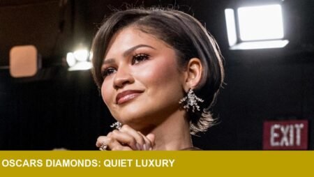 2026 Oscars high‑jewelry diamonds signal quiet‑luxury demand