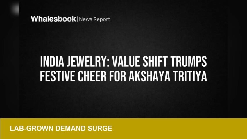 India Akshaya Tritiya: lab‑grown and digital‑gold reshape demand